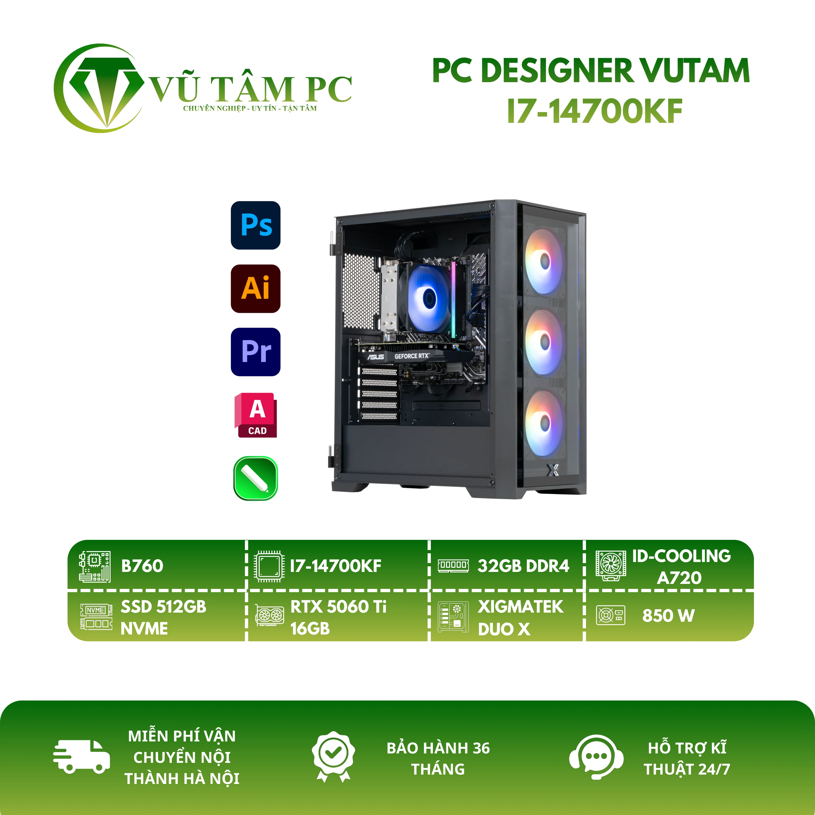 PC DESIGNER VUTAM I7-14700KF (I7-14700KF/B760/32GB RAM/512GB SSD NVME/RTX 5060 Ti 16GB)